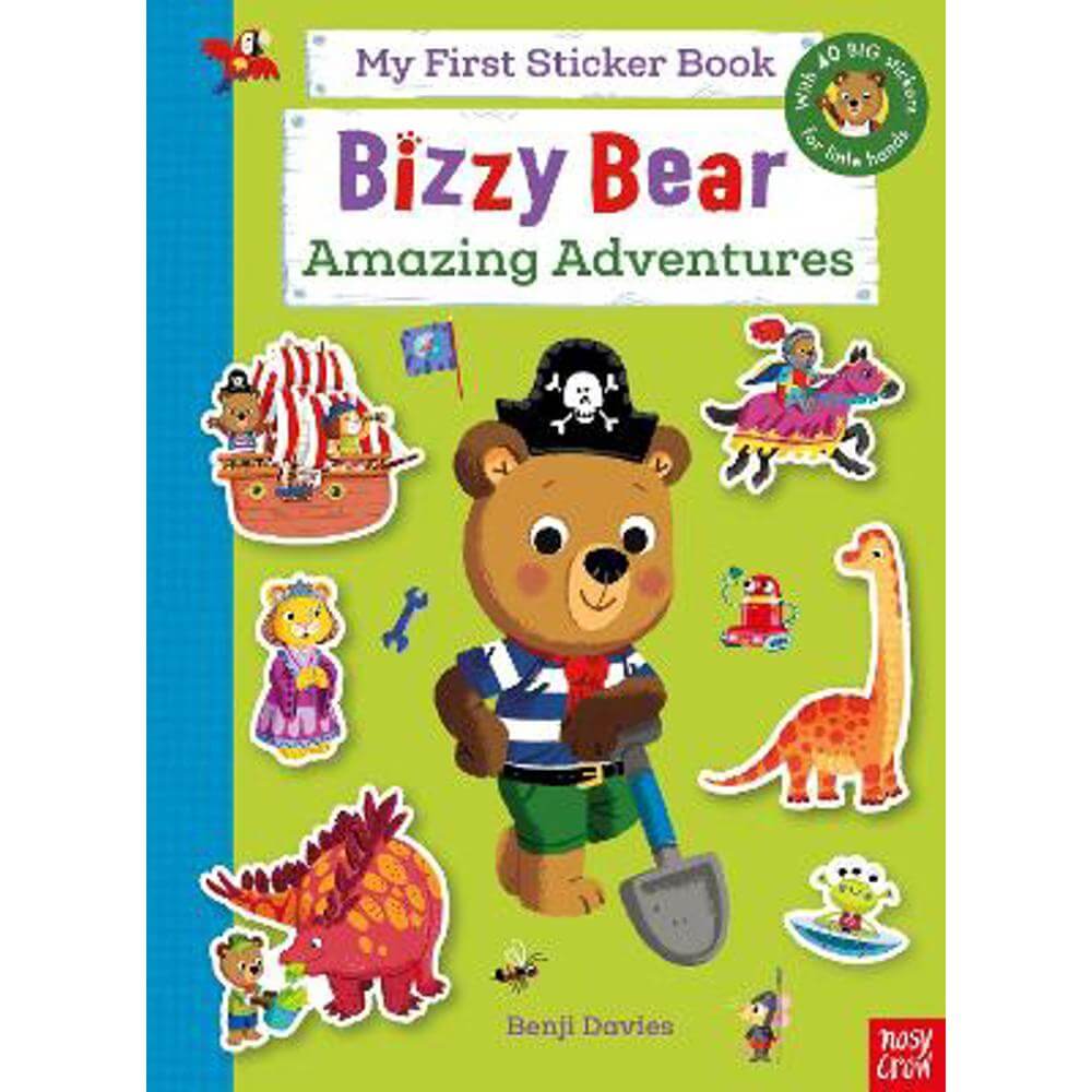 Bizzy Bear: My First Sticker Book: Amazing Adventures (Paperback) - Benji Davies